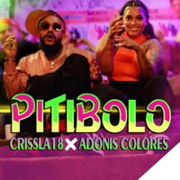 PITIBOLO - Single - Crissla 18 & Adonis Colores
