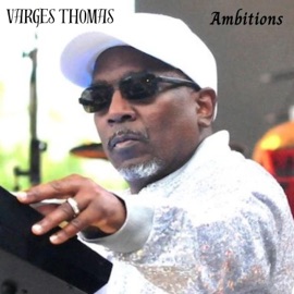 Ambitions Varges Thomas