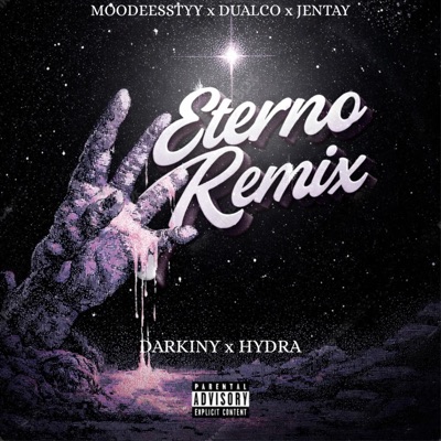 Eterno (feat. Hydra, Dualco, Jentay & Moodeesstyy) [Remix] - Single