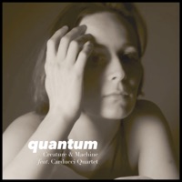 Quantum (feat. Carducci String Quartet) [Live Version] - Single - Creature & Machine
