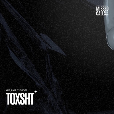 toxsht (feat. Pam & Cydrope) - Single