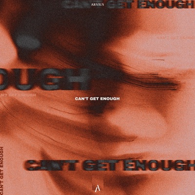 Can't Get Enough - Single