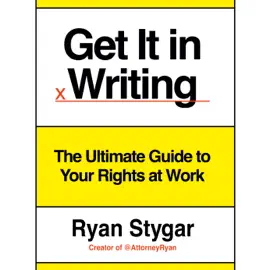 Get It in Writing: The Ultimate Guide to Your Rights at Work (Unabridged)