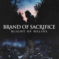 Album cover for Brand of Sacrifice - Single by Blight of Helios