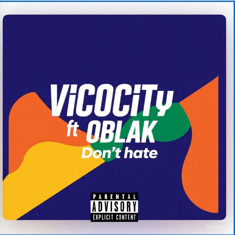 Don't hate (feat. ØBLAK)