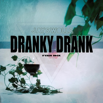 DRANKY DRANK (FYAH MIX) [Fyah Pon Drums & David Ortiz Remix] - Single