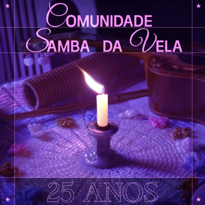 Samba da Vela 25 Anos (Ao Vivo)