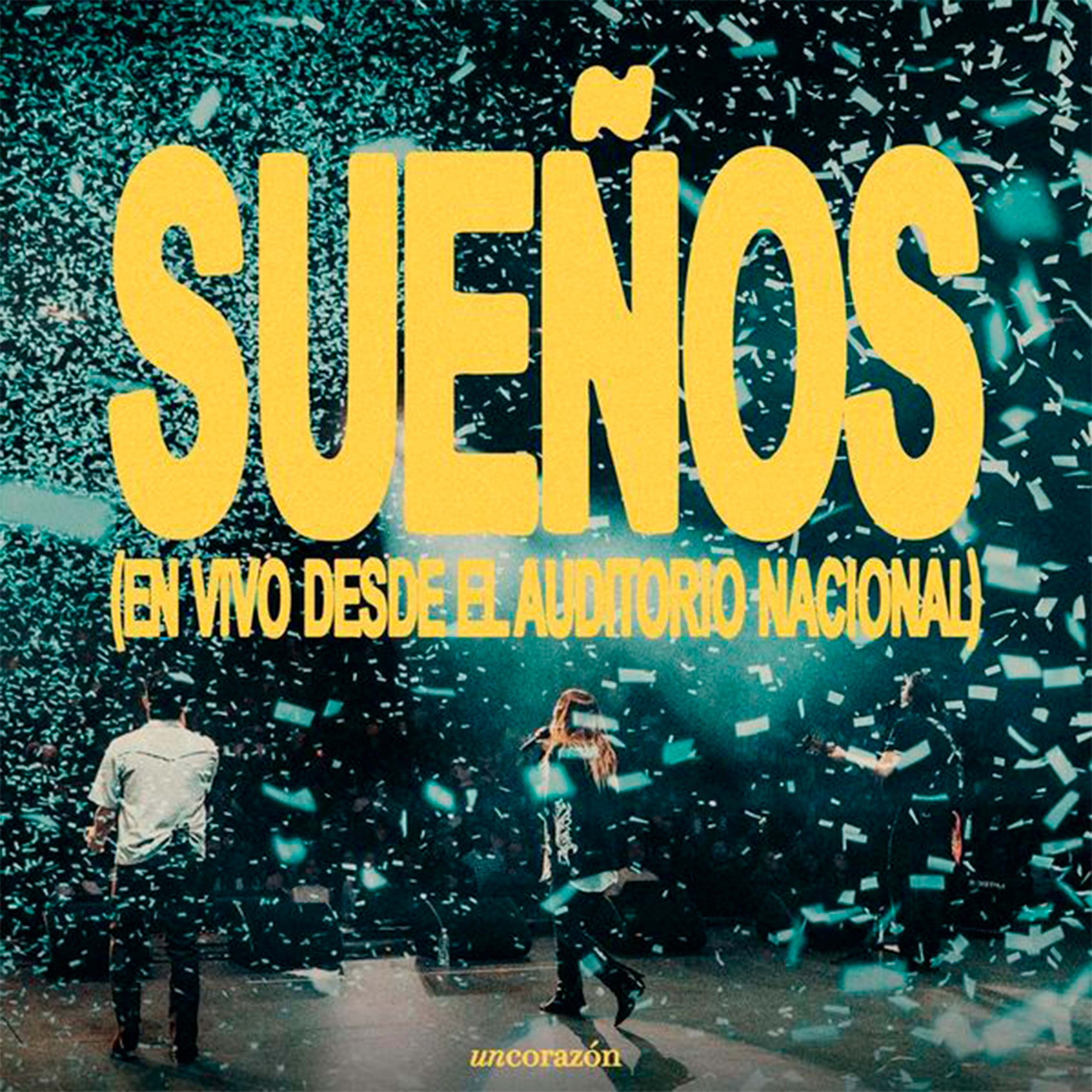 Sueños (En Vivo desde el Auditorio Nacional) - Single