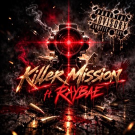 Killer Mission (feat. RAYBAE) SAVVY GZ