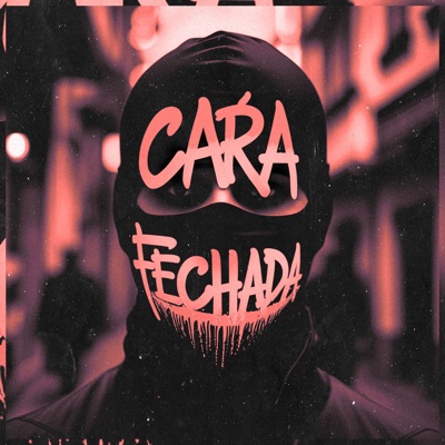 Cara Fechada - Single