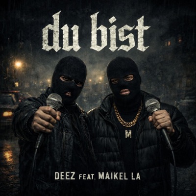 Du bist (feat. MAIKEL LA) - Single
