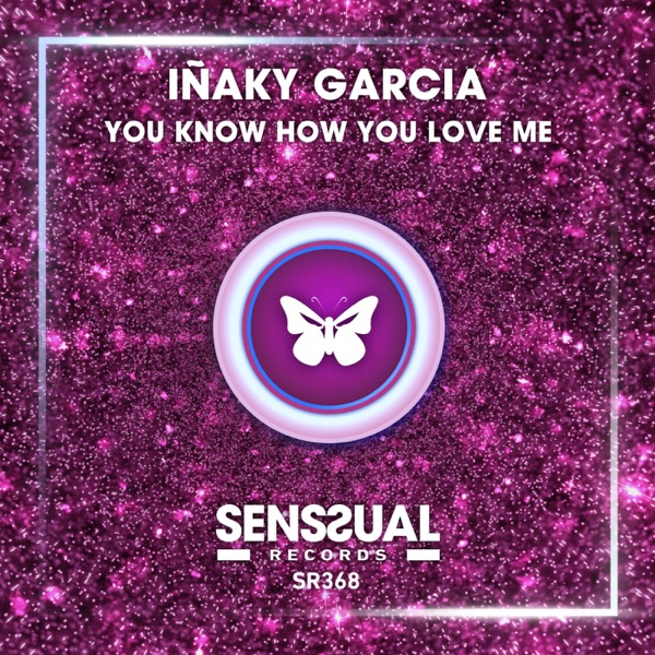 You Know How You Love Me - Single