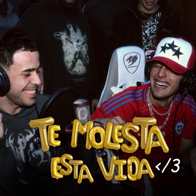 te molesta esta vida </3 (feat. PanchitoLeFleur, 2UU! & skiidy) - Single