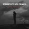 Protect My Peace - Pac Marly lyrics