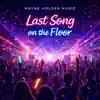 Last Song on the Floor