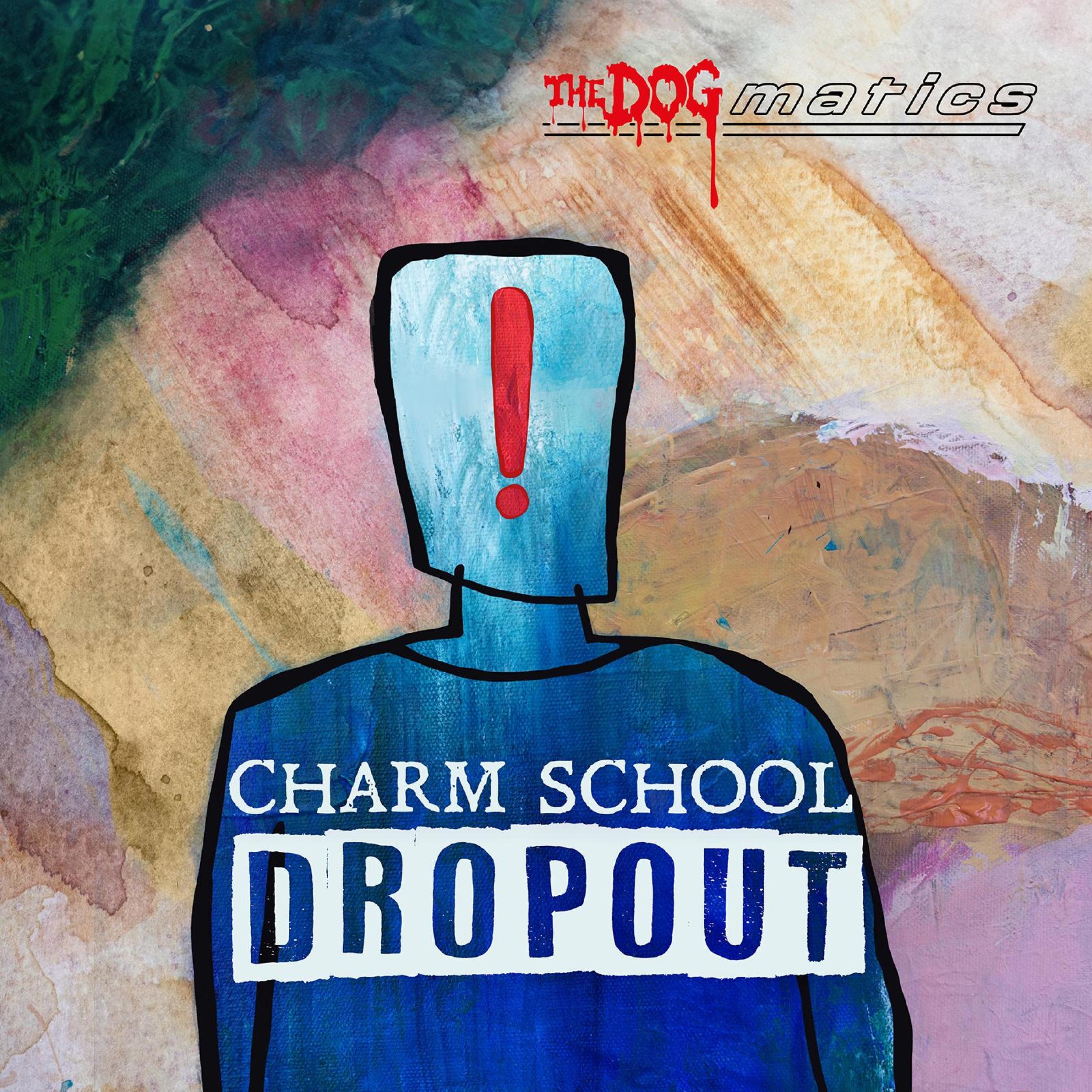 Charm School Dropout - Single