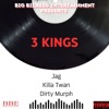 3 Kings - Single (feat. Killa Twan & Jag) - Single