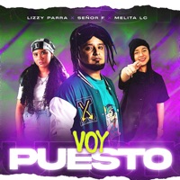 Voy Puesto (feat. Lizzy Parra & Melita LC) - Single - Señor F