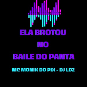 Ela Brotou no Baile do Panta