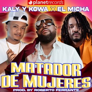 Matador de Mujeres (Prod. By Roberto Ferrante)