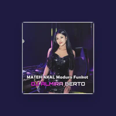 Listen to DJ ALMIRA BERTO REAL, watch music videos, read bio, see tour dates & more!