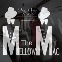 One Way Ticket - Single - The Mellow Mac