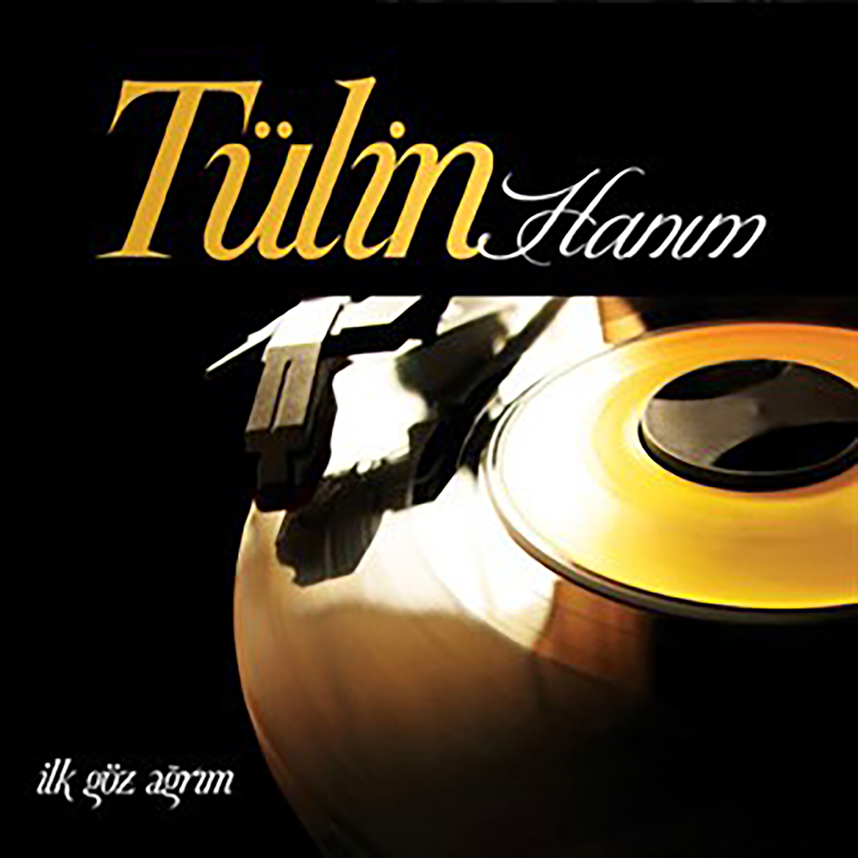 İlk Göz Ağrım