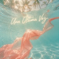 Una Ultima Vez - Single - Albania Sofia & Kalem Why