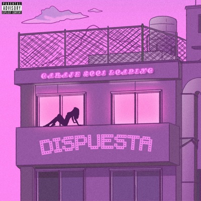 DISPUESTA (feat. Apolo ITS & jos3ll) - Single