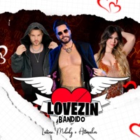 Lovezin Bandido - Single - Melody, Latino & HITMAKER