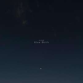 Slow Drift so.tired