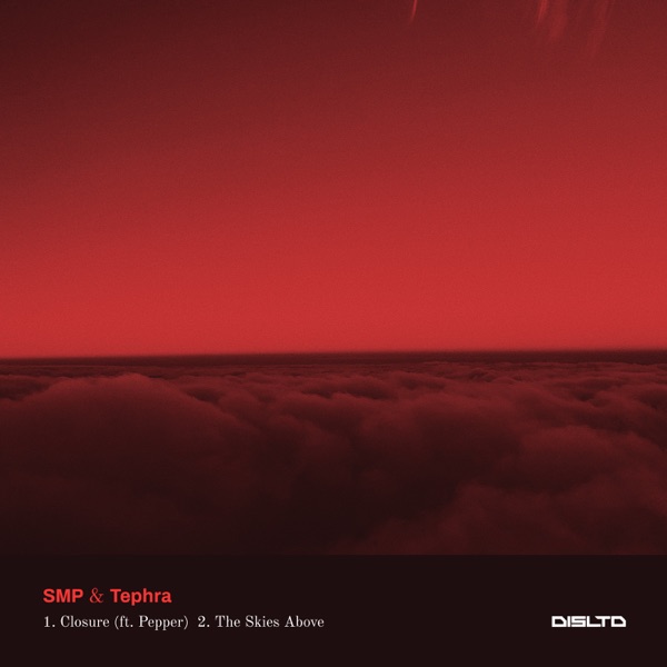 Closure (ft. Pepper) / the Skies Above - Single