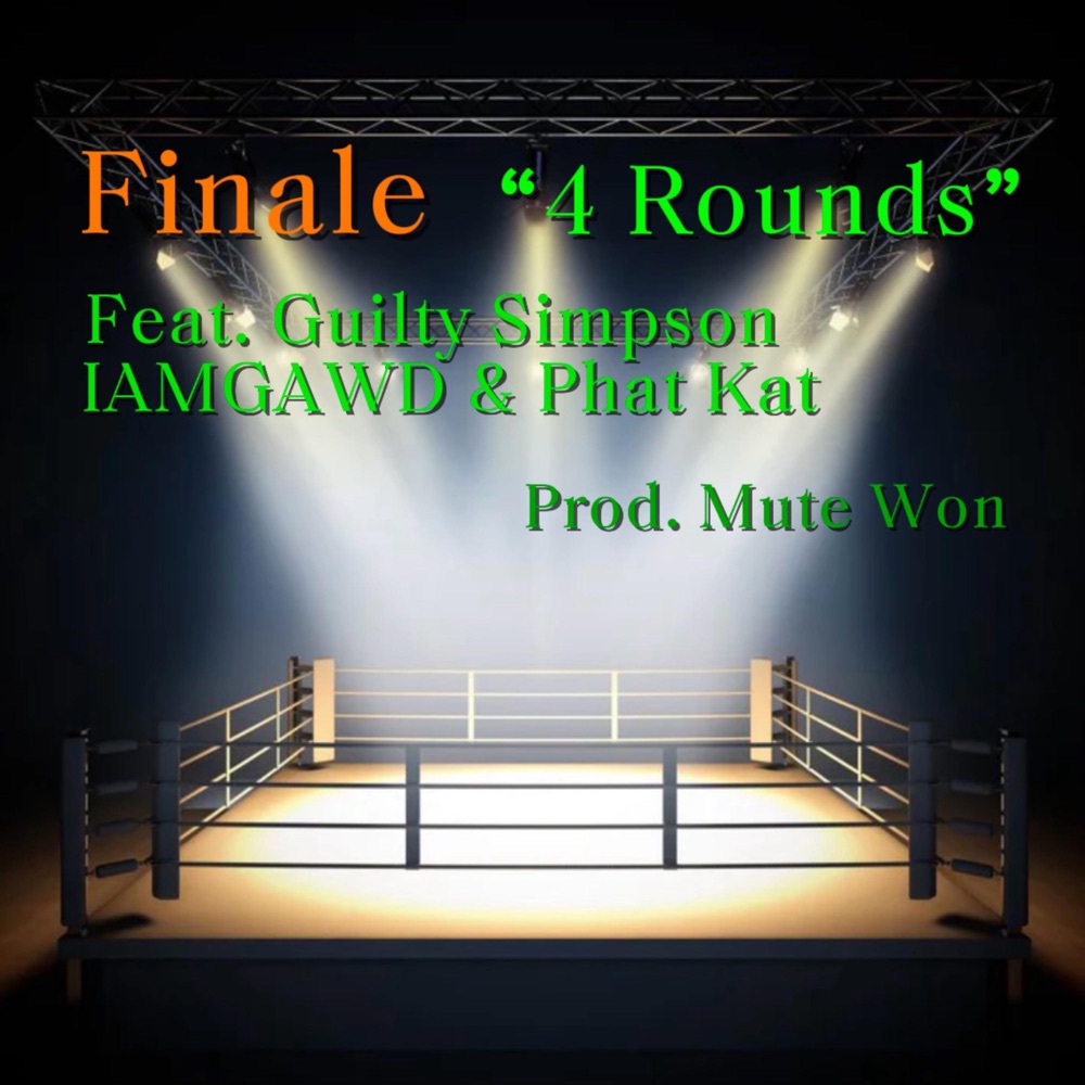 Обложка альбома «4 Rounds (feat. Mute Won, Guilty Simpson, IAMGAWD & Phat Kat) - Single» — Finale