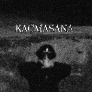 Kaçmasana - Single