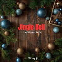 JinGle BeLL (feat. vitinho da zn) - Single - Mc vinny jc