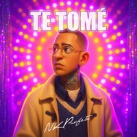 TE TOMÉ - Single - Nk Profeta & Luis Lega