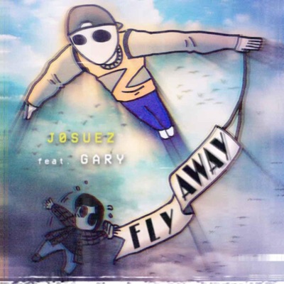 Fly Away (feat. Gary) - Single