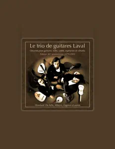 Escucha a Le trio de guitares Laval, mira videos musicales, lee su biografía, consulta las fechas de las gira y más.