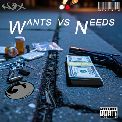 Wants vs Needs (feat. Mista S.N.O.W) - Single