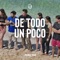 De Todo Un Poco - Piedras Vivas Music lyrics