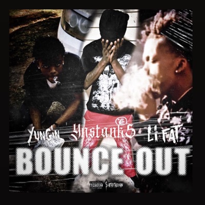 Bounce Out (feat. li fat & Yungin) - Single