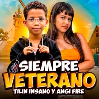 Siempre Veterano - Single - Tilin Insano & Angi Fire