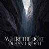 Crimson Vale - Where The Light Doesn't Reach  artwork