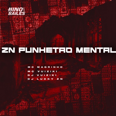 Zn Punhetão Mental (feat. Mc Vuiziki) - Single