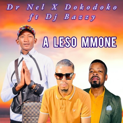 A Leso Mmone (feat. Dr Nel) - Single