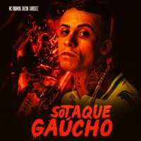 Sotaque Gaúcho - Single - MC Rhamon & Mc Dkziin