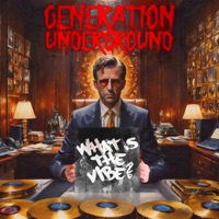 What's The Vibe - Single - Generation Underground