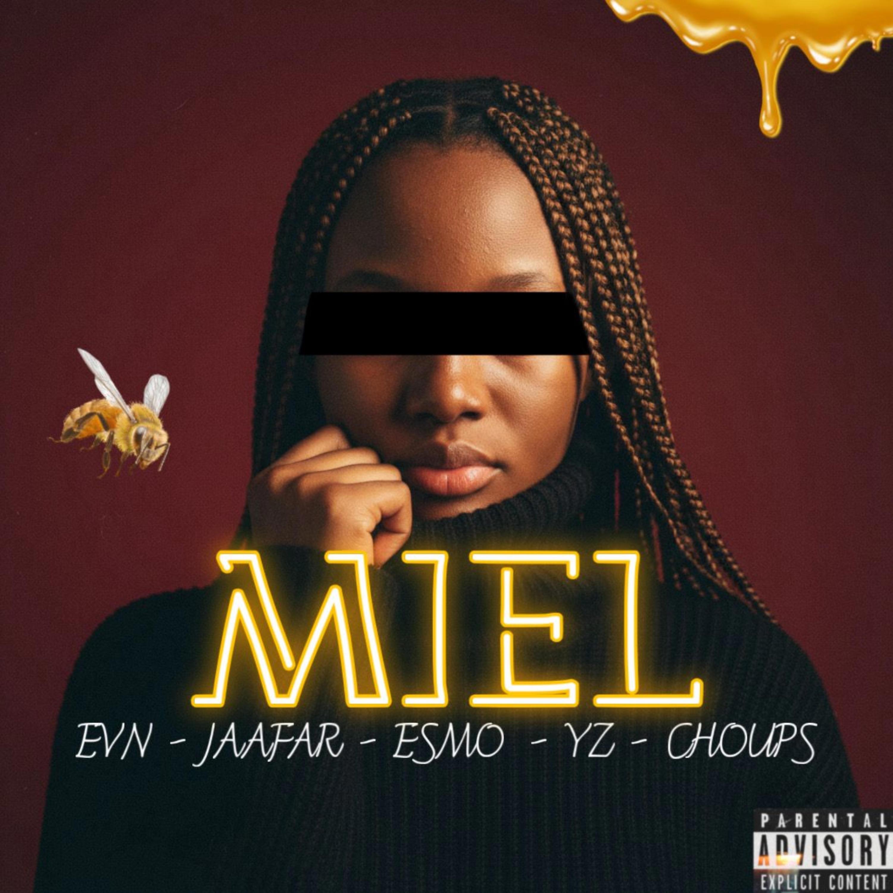 MIEL (feat. JAAFAR !, ESMO., YZ. & CHOUP’S) - Single by EVN. album cover