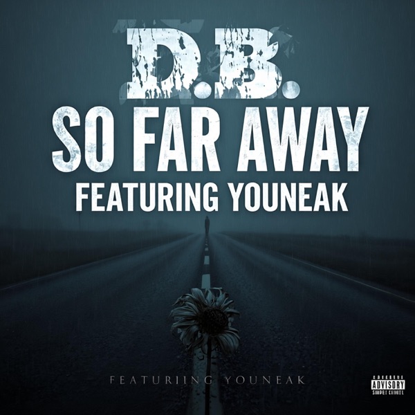 So Far Away (feat. Youneak) - Single