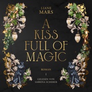 A kiss full of magic - Liane Mars, Fantasy Hörbücher & Hörbuch Bestseller